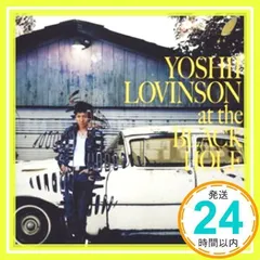 YOSHII LOVINSON at the BLACK HOLEアナログ盤新品 at the BLACK HOLE[CD] - YOSHII LOVINSON - UNIVERSAL MUSIC JAPAN