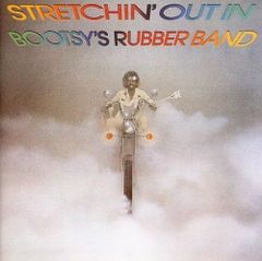 【中古】Stretchin Out in / Bootsy Collins ブーツィーズ・ラバー・バンド（帯無し）