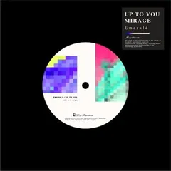 Emerald / UP TO YOU - MIRAGE [7inch]