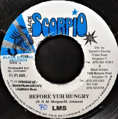 ジャマイカ7” L.M.S Before Yuh Hungry 0718 Black Scorpio /00080