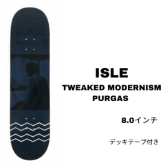 スケートボードデッキ【ISLE SKATEBOARD】TWEAKED MORDERNISM 8.0inch 正規品 デッキテープ付き 即納可能
