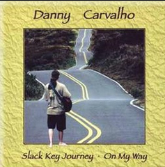 【ハワイ盤サンプルCD】ダニー・カルヴァリョ ／Slack Key Journey - On My Way