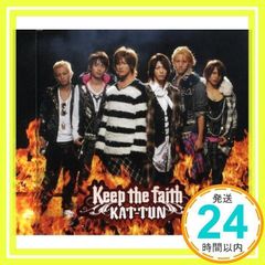 KAT-TUN Keep the faith 通常盤/通常盤(初回プレス仕様) - メルカリ
