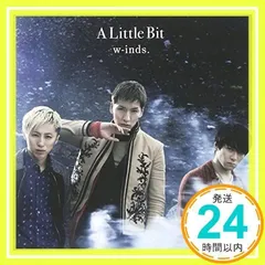 A Little Bit (通常盤:CD ONLY) [CD] w-inds._02