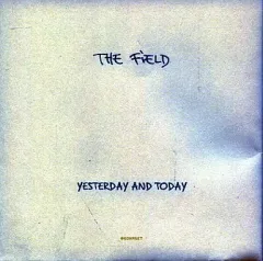 【中古】洋楽CD THE FIELD / イエスタデイ＆トゥデイ