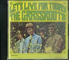 CD1枚 / Grass Roots / Lets Live For Today / D00169296