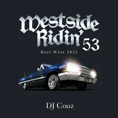 DJ COUZ Westside Ridin' LOW & SLOW MIXTAPE（激レアな初期WSR