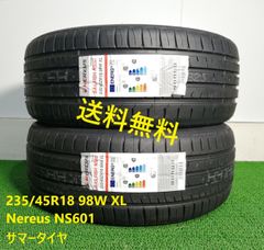 235/45R18 98W XL Nereus NS601 新品 サマータイヤ 2本セット 2024年製 送料無料 235/45/18