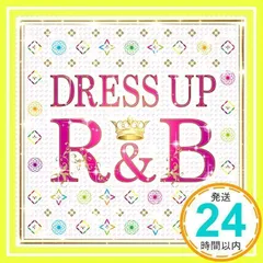 DRESS UP R&B [CD] オムニバス_02