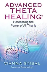 【中古】【非常に良い】Advanced ThetaHealing: Harnessing the Power of All That Is