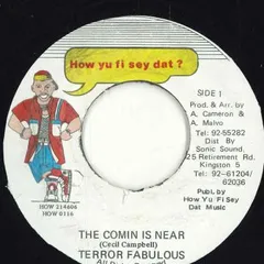 ジャマイカ7” Terror Fabulous The Comin Is Near HOW0116 How Yu Fi Sey Dat ? /00050