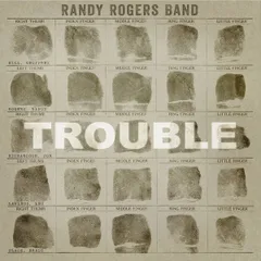 米CD Randy Rogers Band Trouble B001716002 MCA Nashville /00110