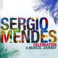 欧2CD S?rgio Mendes Celebration A Musical Journey 0600753319017 Emarcy /00220のサムネイル