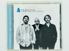 CD ザ・バッド・プラス THE BAD PLUS / ヴィスタス THESE ARE THE VISTAS SICP 361 Y31