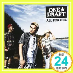 ALL FOR ONE [CD] ＯＮＥ☆ＤＲＡＦＴ_02