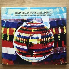 국내반 CD 옴니버스/Various Artists ■ Irma Italo house and... DISCO [KICP5030/4909346716612] W72526