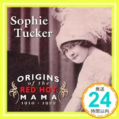 Origins of the Red Hot Mama [CD] Sophie Tucker? Sophie Tucke 送料無料