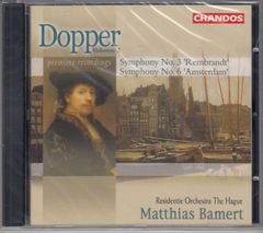 [CD/Chandos]コルネリス・ドッパー(1870-1939):交響曲第3番「レンブラント」&交響曲第6番「アムステルダム」/マティアス・バーメルト&ハーグ・レジデンティ管弦楽団 2001.6